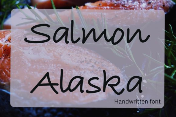 Salmon Alaska: A Handwritten Font That Elevates Campaign Design